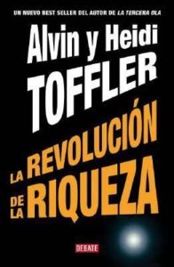 Alvin Toffler la revolucion de la riqueza